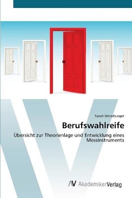 Berufswahlreife - Sarah Unterburger