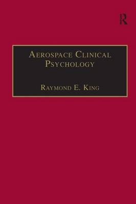 Aerospace Clinical Psychology -  Raymond E. King