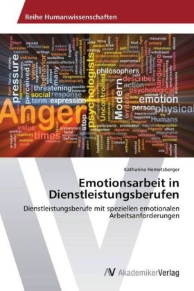 Emotionsarbeit in Dienstleistungsberufen - Katharina Hemetsberger