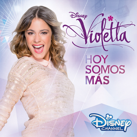 Violetta: Hoy Somos Más