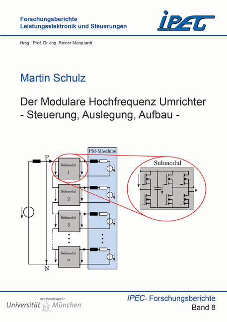 Der Modulare Hochfrequenz Umrichter - Steuerung, Auslegung, Aufbau - - Martin Schulz