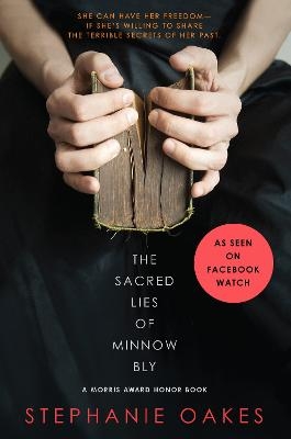 The Sacred Lies of Minnow Bly - Stephanie Oakes