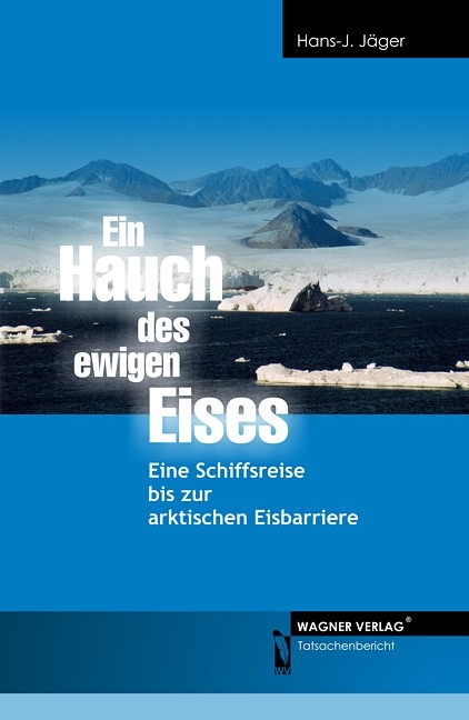 Ein Hauch des Ewigen Eises - Hans J Jäger