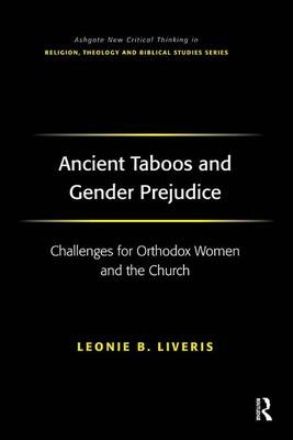 Ancient Taboos and Gender Prejudice -  Leonie B. Liveris