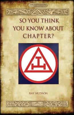 So You Think You Know About Chapter? (Aziloth Books) - Ray Hudson