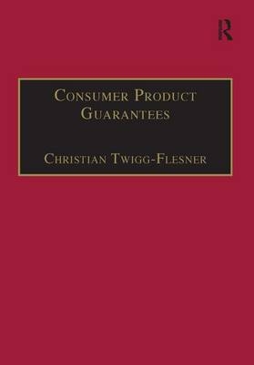 Consumer Product Guarantees -  Christian Twigg-Flesner