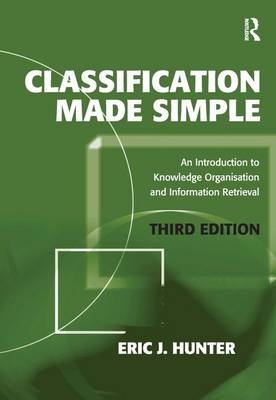 Classification Made Simple -  Eric J. Hunter