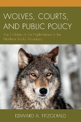 Wolves, Courts, and Public Policy - Edward A. Fitzgerald