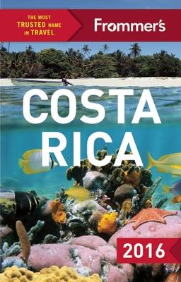 Frommer's Costa Rica 2016 - Eliot Greenspan