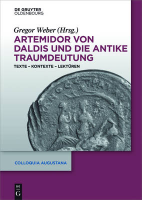 Artemidor von Daldis und die antike Traumdeutung - 