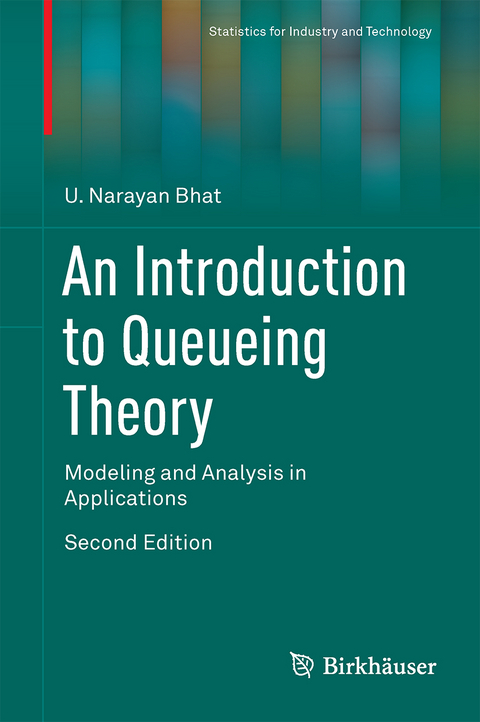 An Introduction to Queueing Theory - U. Narayan Bhat