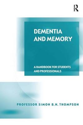 Dementia and Memory -  Simon B. N. Thompson