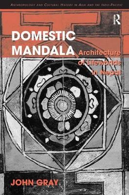 Domestic Mandala -  John Gray