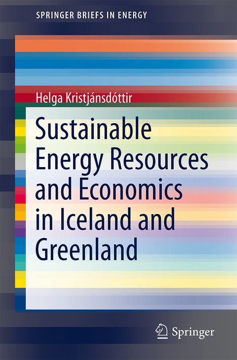 Sustainable Energy Resources and Economics in Iceland and Greenland - Helga Kristjánsdóttir
