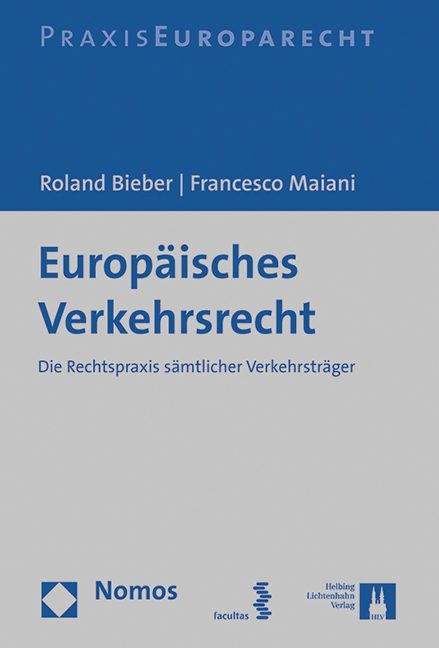 Europäisches Verkehrsrecht - Roland Bieber, Francesco Maiani