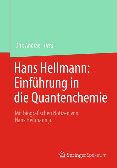 Hans Hellmann: Einführung in die Quantenchemie - 