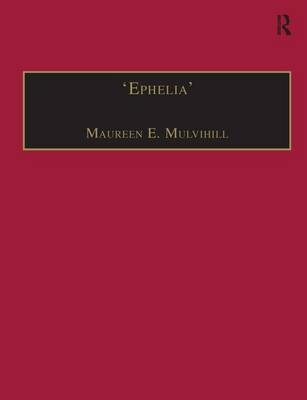 ''Ephelia'' -  Maureen E. Mulvihill