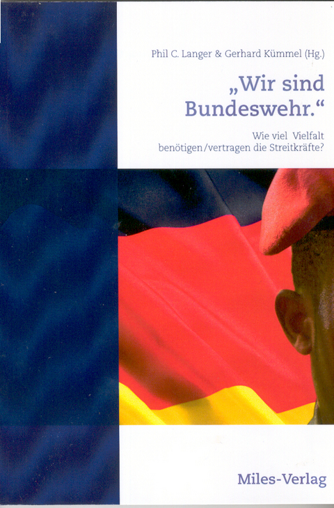 „Wir sind Bundeswehr.“ - 