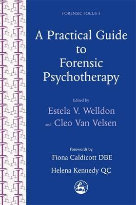 A Practical Guide to Forensic Psychotherapy - 