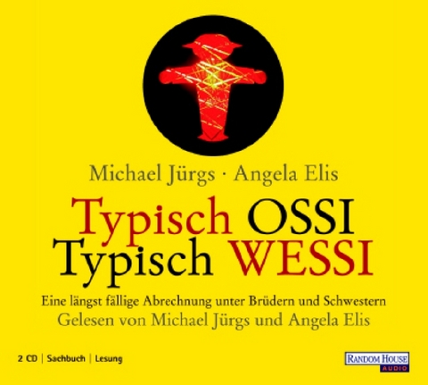 Typisch Ossi - Typisch Wessi - Michael Jürgs, Angela Elis