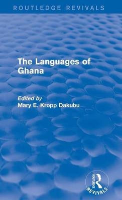 The Languages of Ghana - Mary E. Kropp Dakubu