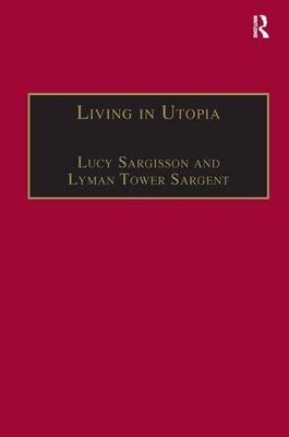 Living in Utopia -  Lyman Tower Sargent,  Lucy Sargisson