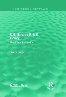 U.S. Energy R & D Policy - John E. Tilton