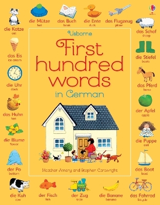 First Hundred Words in German - Heather Amery, Mairi Mackinnon