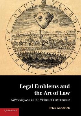 Legal Emblems and the Art of Law - Peter Goodrich