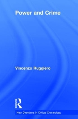 Power and Crime - Vincenzo Ruggiero