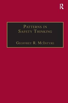 Patterns In Safety Thinking -  Geoffrey R. McIntyre