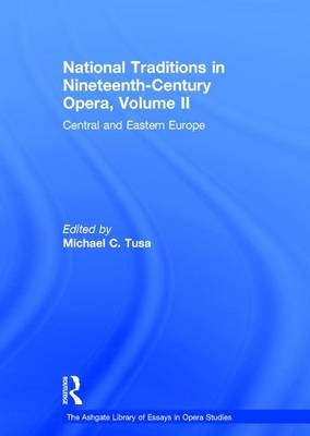 National Traditions in Nineteenth-Century Opera, Volume II - 