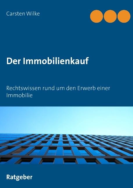 Der Immobilienkauf - Carsten Wilke