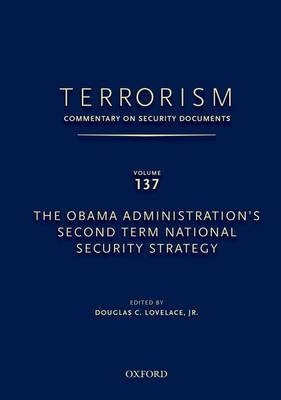 TERRORISM: COMMENTARY ON SECURITY DOCUMENTS VOLUME 137 - Douglas Jr. Lovelace