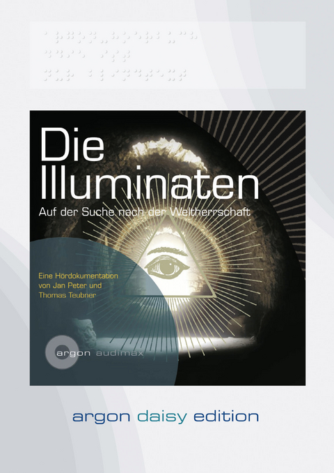 Die Illuminaten (DAISY Edition) - Jan Peter, Thomas Teubner