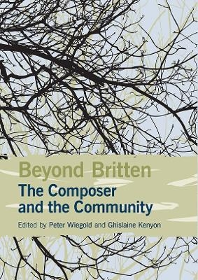 Beyond Britten: The Composer and the Community - 