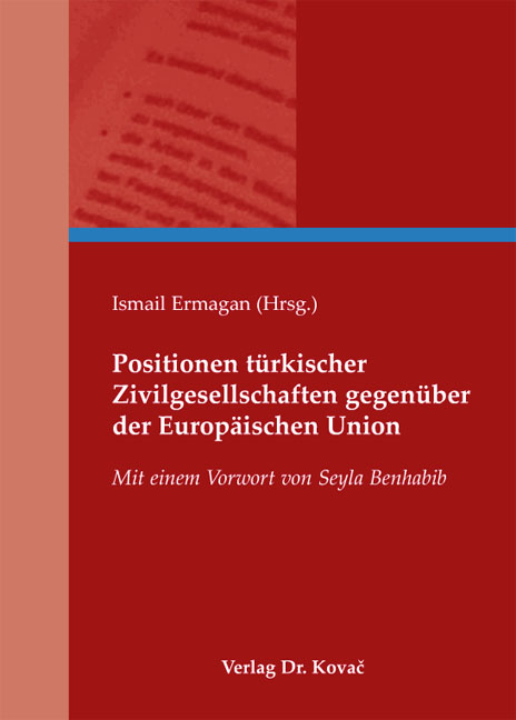 Positionen türkischer Zivilgesellschaften gegenüber der Europäischen Union - 