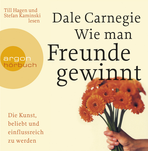 Wie man Freunde gewinnt - Dale Carnegie