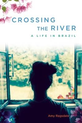 Crossing the River - Amy Ragsdale