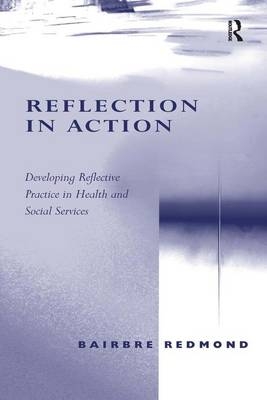 Reflection in Action -  Bairbre Redmond