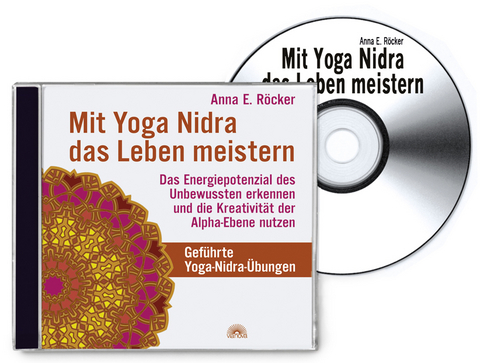 Mit Yoga-Nidra das Leben meistern - Anna Röcker