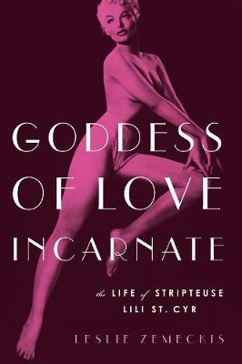 Goddess of Love Incarnate - Leslie Zemeckis