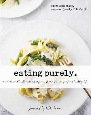 Eating Purely - Elizabeth Stein