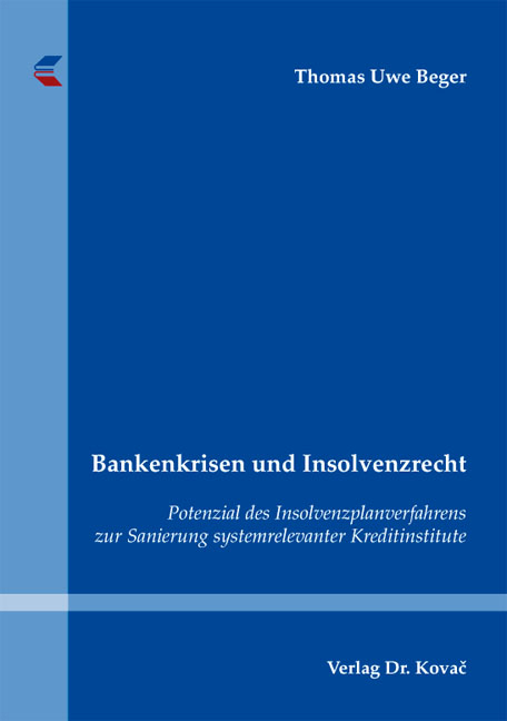 Bankenkrisen und Insolvenzrecht - Thomas Uwe Beger