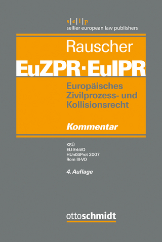 Europäisches Zivilprozess- und Kollisionsrecht EuZPR/EuIPR / Europäisches......... / Europäisches Zivilprozess- und Kollisionsrecht EuZPR/EuIPR, Band V - Thomas Rauscher