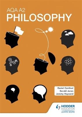 AQA A2 Philosophy - Gerald Jones, Jeremy Hayward, Dan Cardinal