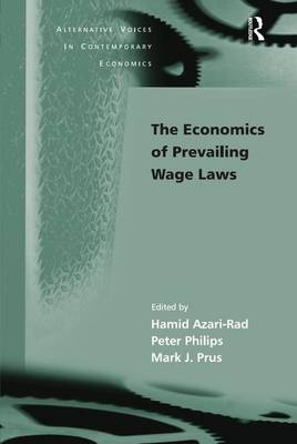 The Economics of Prevailing Wage Laws -  Peter Philips