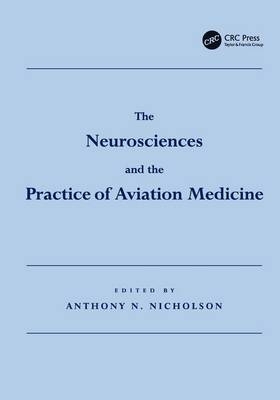 The Neurosciences and the Practice of Aviation Medicine - 