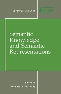 Semantic Knowledge and Semantic Representations - Rosaleen A. McCarthy