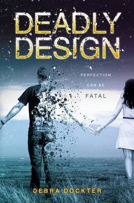 Deadly Design - Debra Dockter